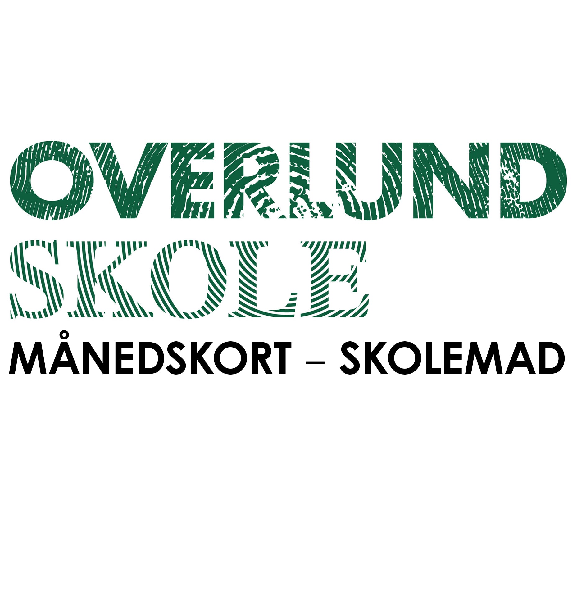 Overlund Skole: Månedskort - Skolemad, august 2026